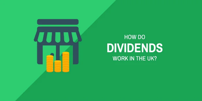 How do dividends work in the UK?