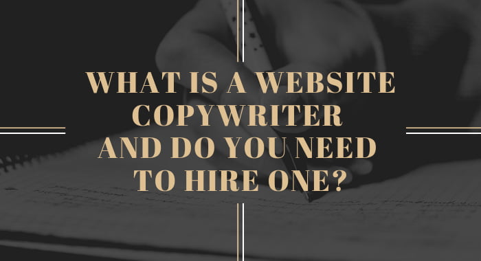 What Is A Website Copywriter And Do You Need To Hire One