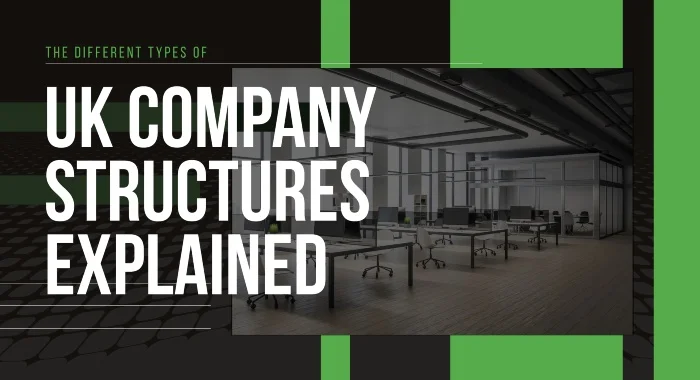The Different Types Of UK Company Structures Explained