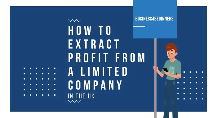 How To Extract Profit From A Limited Company In The UK