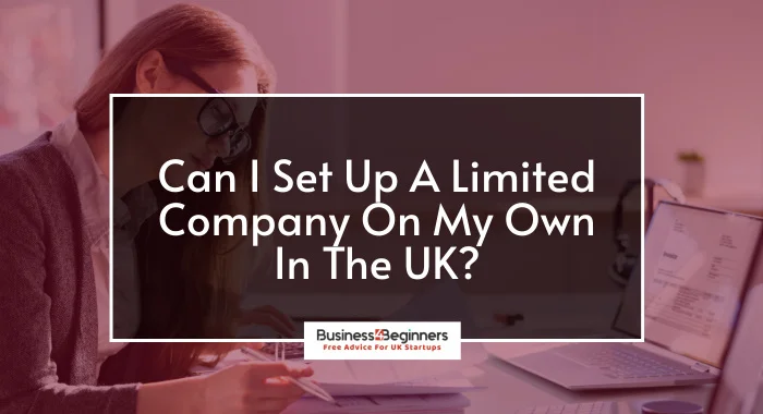 Can I Set Up A Limited Company On My Own