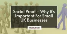 Why Is Social Proof Important For Small UK Businesses?