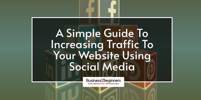How To Increase Traffic To Your Website Through Social Media